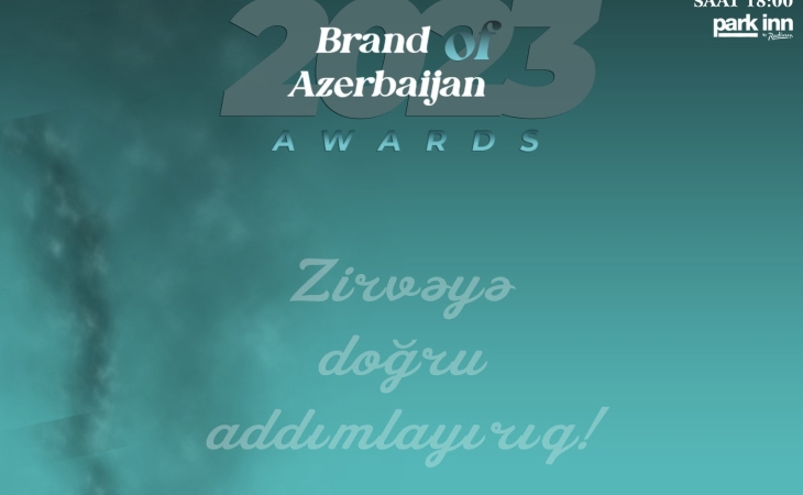 “Brand Of Azerbaijan”-2023” öz sahiblərinə təqdim olunacaq
